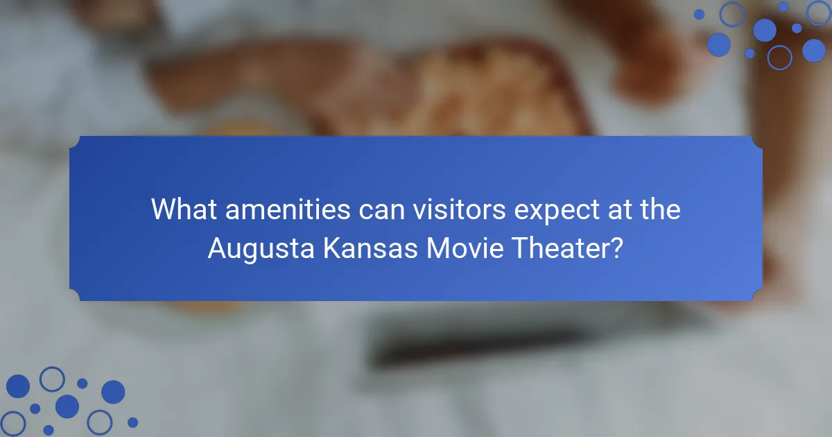 What amenities can visitors expect at the Augusta Kansas Movie Theater?